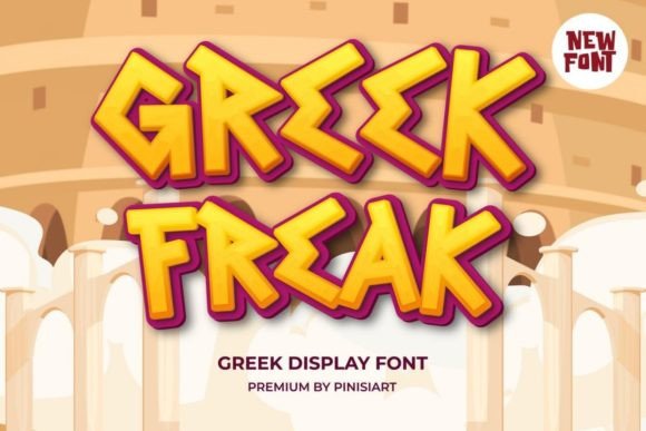 Greek Freak Display Font By pinisi.art.koo