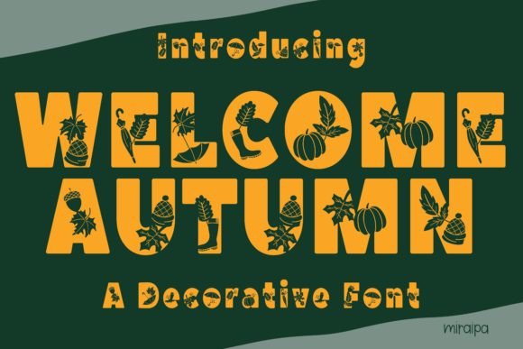 Welcome Autumn Decorative Font By miraipa