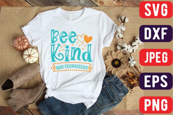 Be Kind and Courageous Afbeelding T-shirt Designs Door Graphics_River