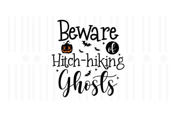 Beware of Hitch Hiking Ghosts,Halloween Illustration Artisanat Par Svg Box