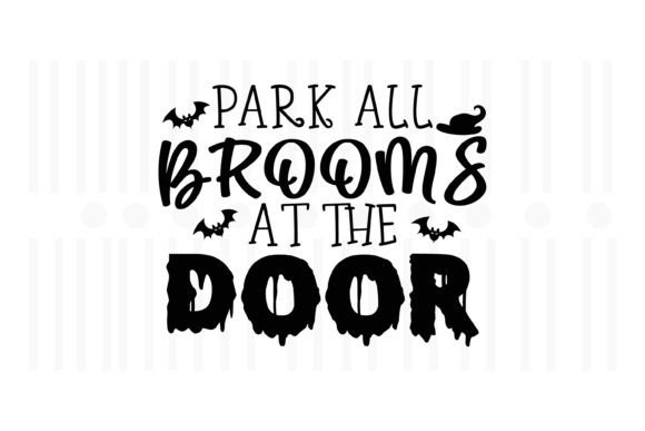 Park All Brooms at the Door,Halloween Grafika Rękodzieła Przez Svg Box