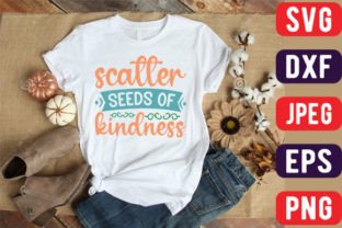 Scatter Seeds of Kindness Graphic T-shirt Designs By Graphics_River 1
