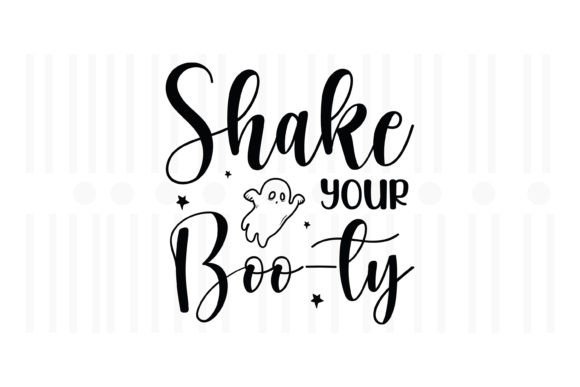 Shake Your Boo-ty,Halloween Quotes Grafika Rękodzieła Przez Svg Box
