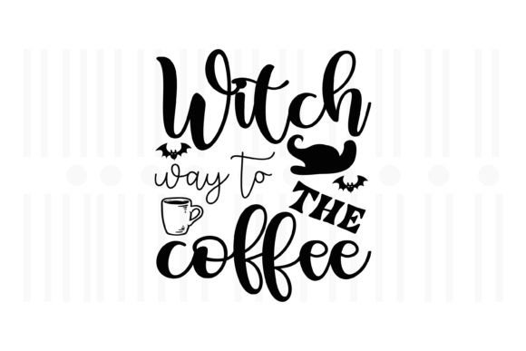 Witch Way to the Coffee,Halloween Quotes Illustration Artisanat Par Svg Box