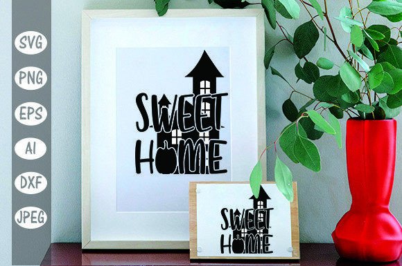 Sweet Home Grafik Plotterdateien Von Self Graphics House