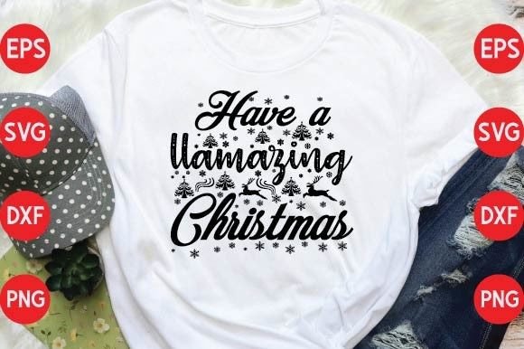 Have a LLAMAZING Christmas Gráfico Diseños de Camisetas Por Design For SVG