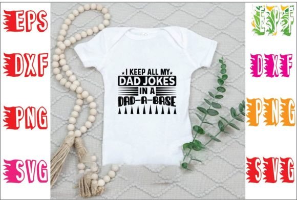 I Keep All My Dad Jokes in a Dad-a-B Svg Gráfico Designs de Camisetas Por UR design shop