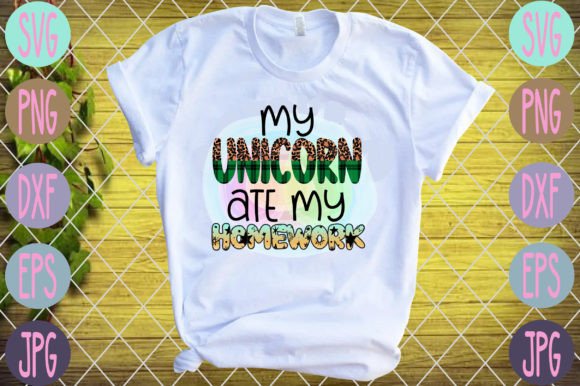 My Unicorn Ate My Homework Gráfico Designs de Camisetas Por Sublimation_Bundle