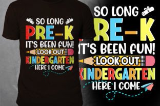 So Long Pre-K It's Been Fun Look out Gráfico Artesanato Por Best T-Shirt Bundles 2