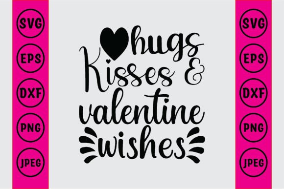 Hugs Kisses & Valentine Wishes Graphic Crafts By Craft_Bundle