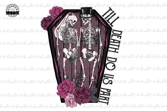 Till Death Do Us Part Graphic Crafts By Let it be Design