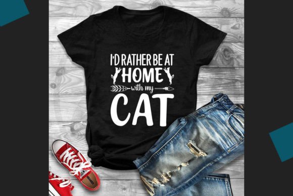 I'd Rather Be at Home with My Cat Svg Grafika Projekty Koszulek Przez Teamwork