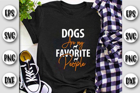 Dogs Are My Favorite People Graphic T-shirt Designs By dogmedia333