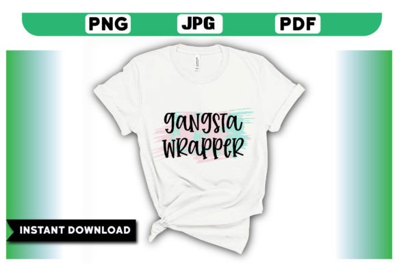 Gangsta Wrapper Sublimation Design Graphic T-shirt Designs By T-SHIRT WORLD