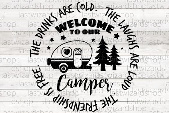 Welcome to Our Camper Svg Graphic Illustrations By Lastwizard Shop