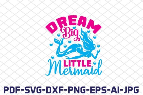 Dream Big Little Mermaid Gráfico Artesanato Por FH Magic Studio