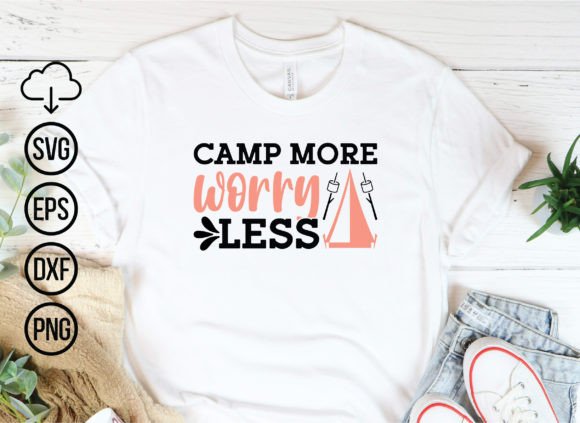 Camp More Worry Less, Camping Svg Cut Fi Graphic T-shirt Designs By Nigel Store