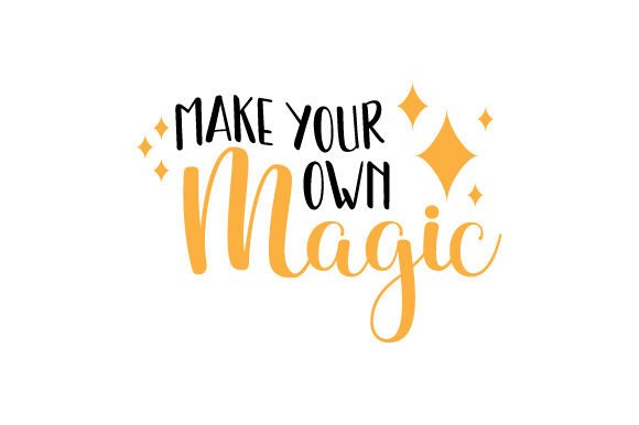 Make Your Own Magic Quotes Fichier de Découpe pour les Loisirs créatifs Par Creative Fabrica Crafts