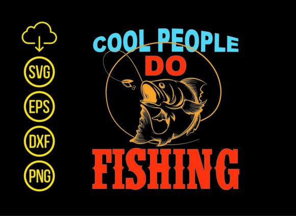 Cool People Do Fishing T Shirt Design Graphic T-shirt Designs By SVG STORE 2