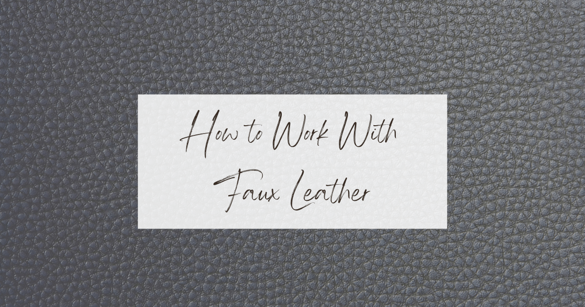 How to Work With Faux Leather imagen principal del artículo