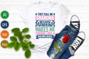 Grandma Because Partner in Crime Svg Graphic T-shirt Designs By GraphicQuoteTeez 4
