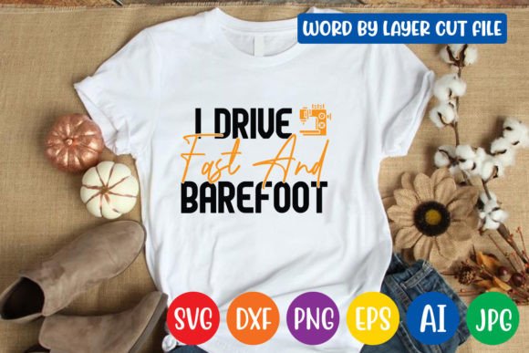 I Drive Fast and Barefoot Svg Design Gráfico Manualidades Por CraftZone