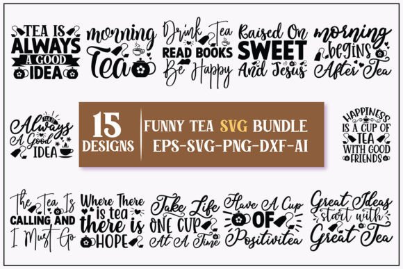 Funny Tea Svg Design Bundle Graphic Crafts By Print Ready Store
