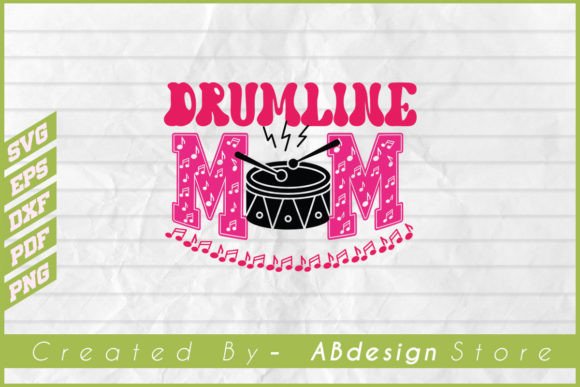 Drumline Mom Graphic Print Templates By ABdesignStore