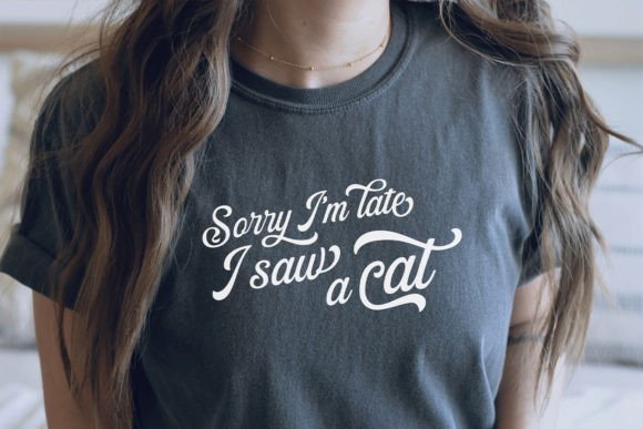 Sorry Im Late I Saw a Cat Svg Cat Mom Graphic T-shirt Designs By SVGbyCalligrapher