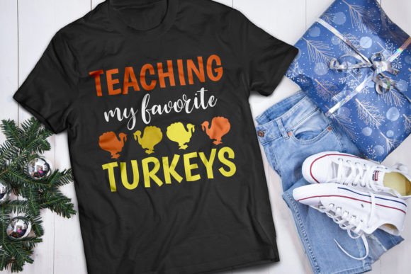 Teaching My Favorite Turkeys T Shirt Gráfico Plantillas de Impresión Por GN Printable