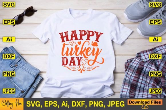 Happy Turkey Day SVG Vector Cut Files Graphic Print Templates By ArtStore22