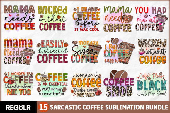 Sarcastic Coffee Sublimation Bundle Graphic Crafts By Regulrcrative