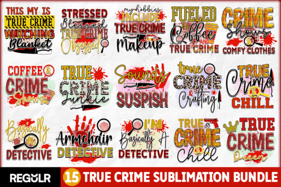 True Crime Sublimation Bundle Graphic Crafts By Regulrcrative