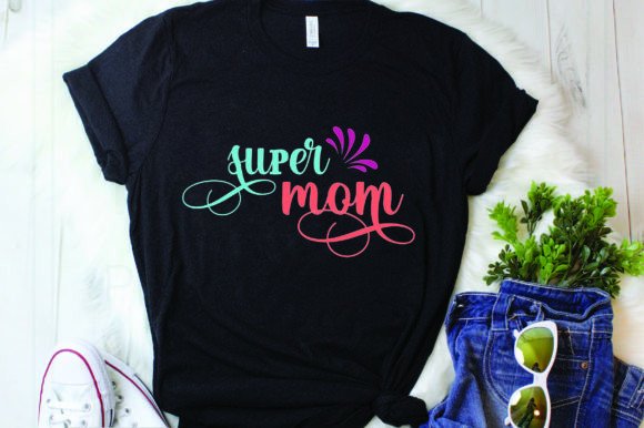 Super Mom Graphic T-shirt Designs By RIYA DESIGN SHOP