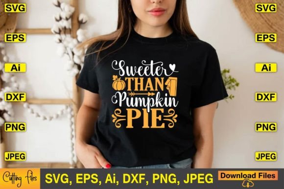 Sweeter Than Pumpkin Pie SVG Vector File Graphic Print Templates By ArtStore22