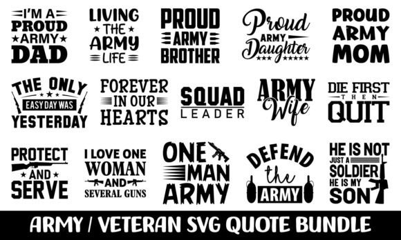Army / Veteran Svg Bundle - Army Quotes Graphic Crafts By Best T-shirt Store