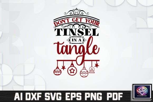 Dont Get Your Tinsel in a Tangle Graphic Crafts By SVG Design STORE