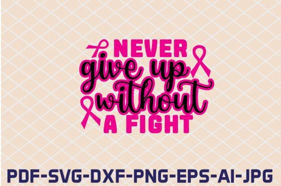 Never Give Up Without a Fight SVG Graphic Crafts By FH Magic Studio