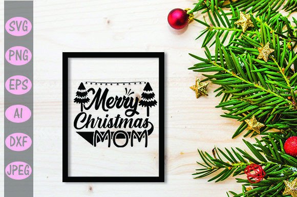 Merry Christmas Mom SVG Design Grafik Plotterdateien Von Self Graphics House