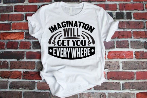 Imagination Will Get You-SVG Grafik T-shirt Designs Von Magic Vector