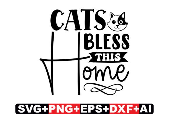 Cats Bless This Home Cat SVG Design Graphic Print Templates By DESIGN STORE