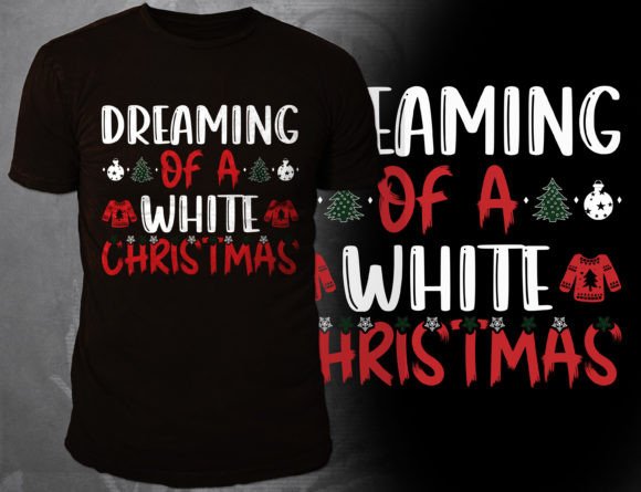 Dreaming of a White Christmas Graphic Crafts By Best T-Shirt Bundles