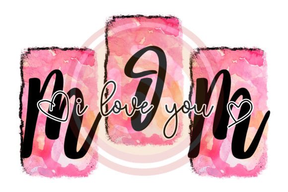 Mom I Love You Sublimation Graphic Crafts By SvgBuzz