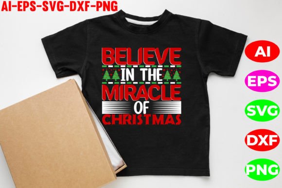 Believe in the Miracle of Christmas Graphic T-shirt Designs By Antorgraphics78