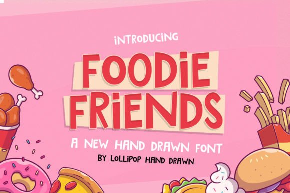 Foodie Friends Sans Serif Font By Lollipop Hand Drawn