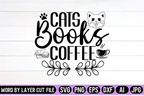 Cats Books Coffee SVG Design Graphic Crafts By SVG Artfibers