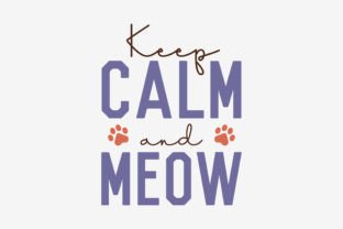 Cat Svg Quote Design, Keep Calm Meow Illustration Artisanat Par Svg Box