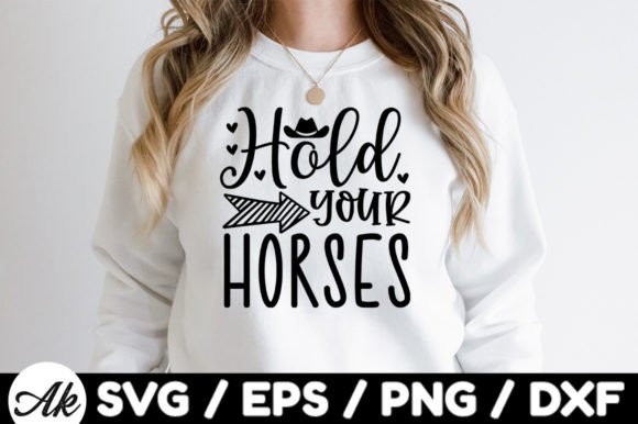 Hold Your Horses Svg Gráfico Modelos de Impressão Por akazaddesign