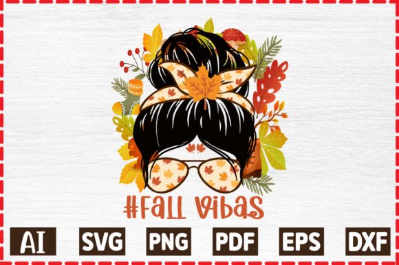 Messy Bun Fall Vibas Svg Graphic Crafts By Designstore