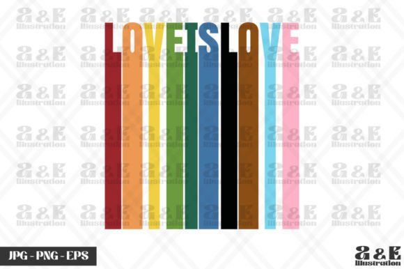 Love is Love Gay Pride Flag Graphic Print Templates By a&e Illustration